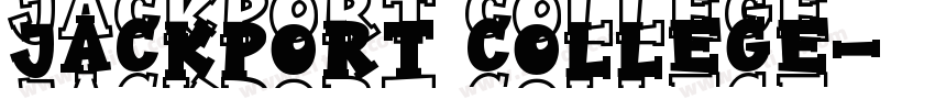 JACKPORT COLLEGE字体转换